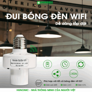 Đui đèn thông minh Wifi Hunonic HNSPWF
